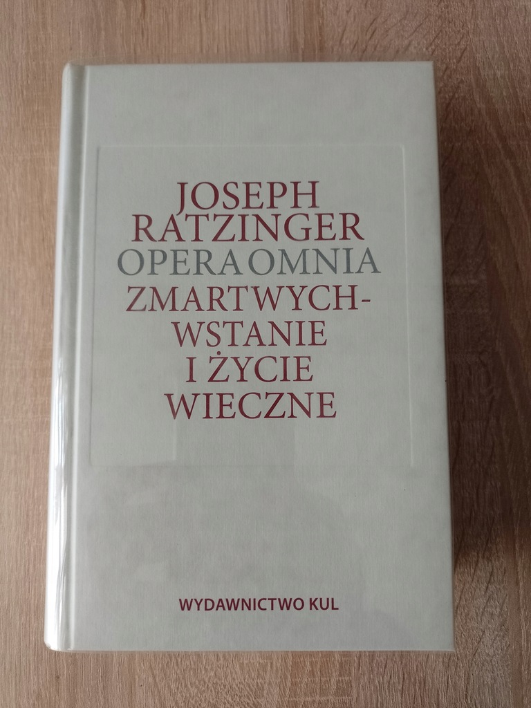 Joseph Ratzinger Opera omnia t. X Zmartwychwstanie
