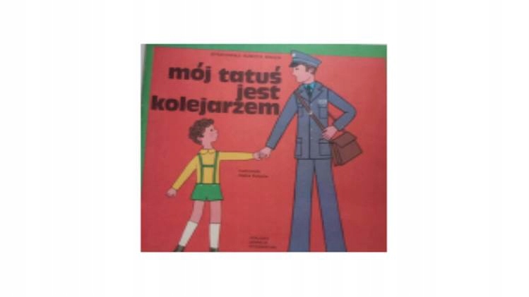 Mój tatuś jest kolejarzem E Brzoza