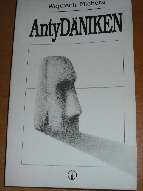 ANTYDäNIKEN – WOJCIECH MICHERA