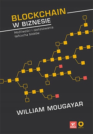 BLOCKCHAIN W BIZNESIE Możliwości i zastosowania