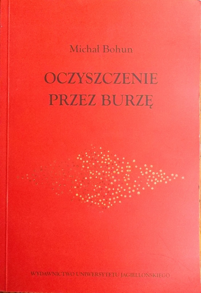 M. Bohun OCZYSZCZENIE PRZEZ BURZĘ Włodzimierz Ern