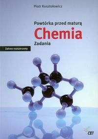 Powtórka MATURA Chemia Zadania ROZSZERZENIE NOWOŚĆ