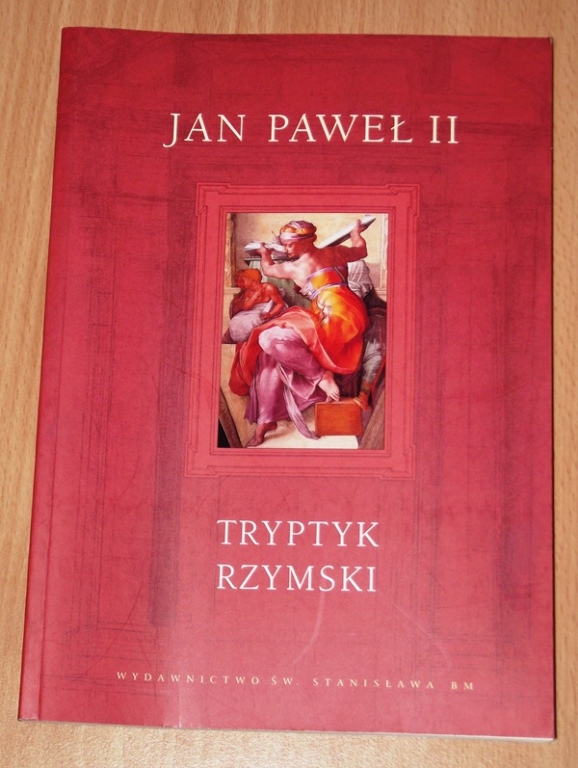 Jan Paweł II - Tryptyk Rzymski