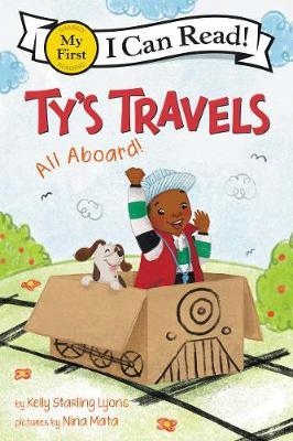 Ty's Travels : All Aboard! Kelly Starling Lyons