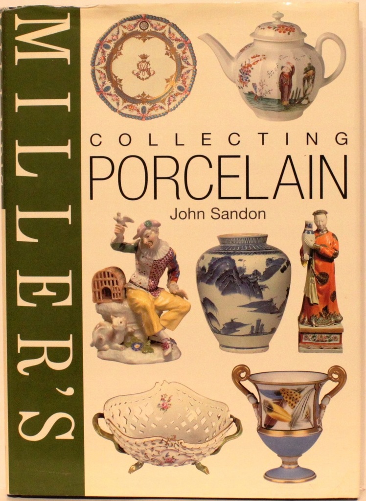 COLLECTING PORCELAIN MILLER'S - JOHN SANDON