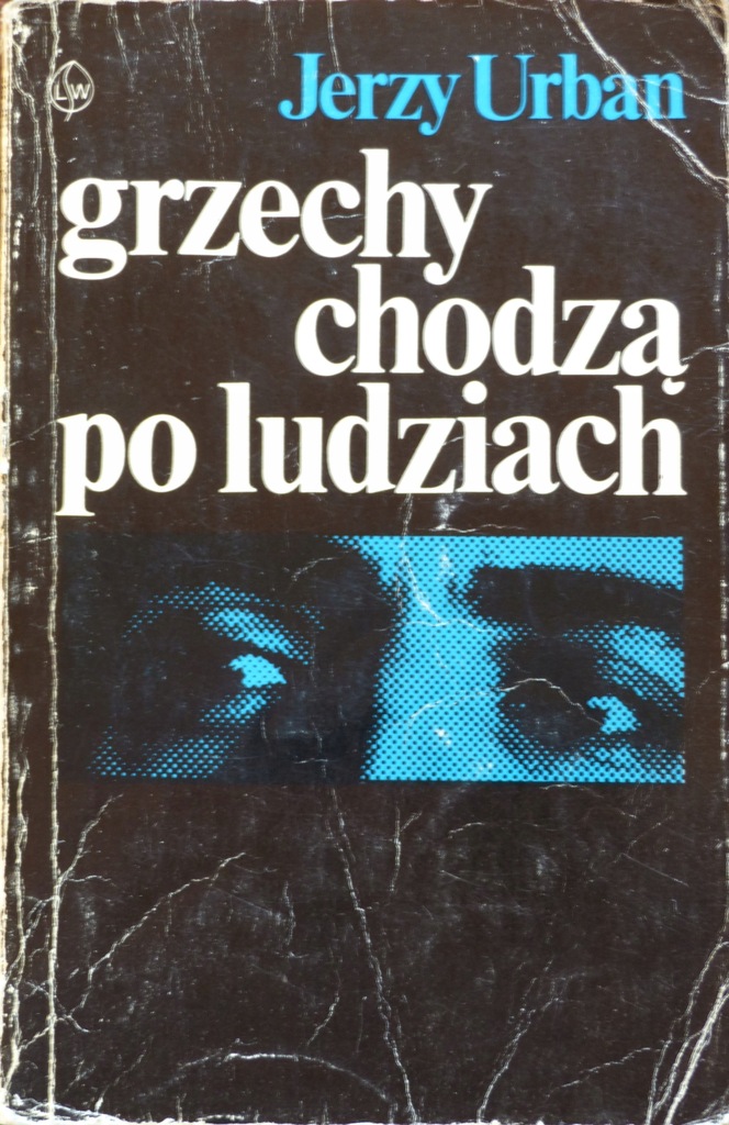 Jerzy Urban - Grzechy chodzą po ludziach