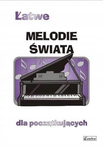 ŁATWE MELODIE ŚWIATA DLA POCZĄTKUJĄCYCH