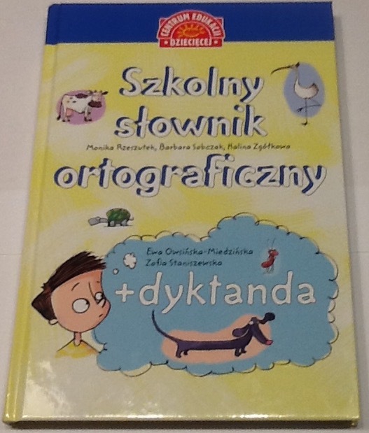 Szkolny słownik ortograficzny + dyktanda