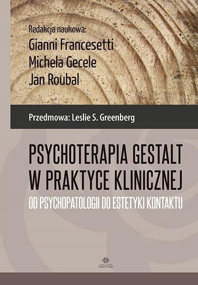 PSYCHOTERAPIA GESTALT W PRAKTYCE KLINICZNEJ