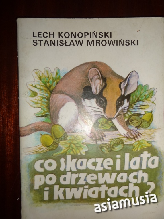 CO SKACZE I LATA PO DRZEWACH I KWIATACH KONOPIŃSKI