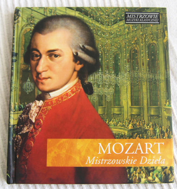 Mozart- Mistrzowskie Dzieła