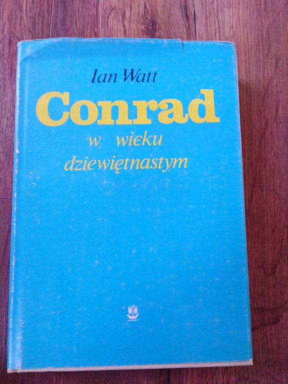 IAN WATT CONRAD W WIEKU DZIEWIĘTNASTYM