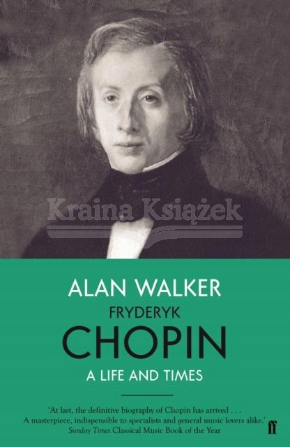 Fryderyk Chopin: A Life and Times (2021) Professor Alan Walker