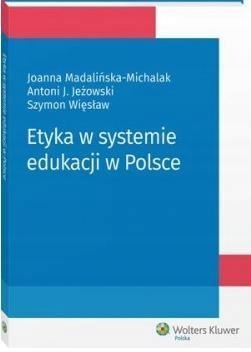 ETYKA W SYSTEMIE EDUKACJI W POLSCE