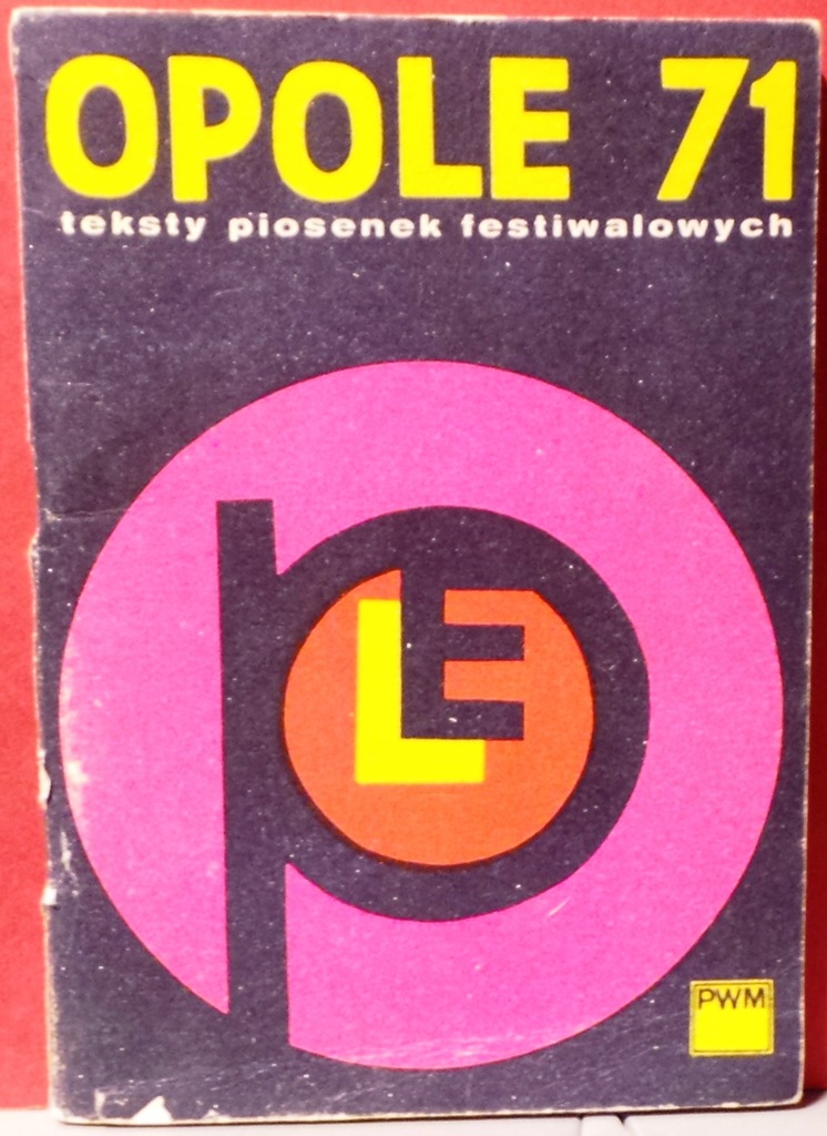 Opole 71. Teksty piosenek festiwalowych [PWM 1971]