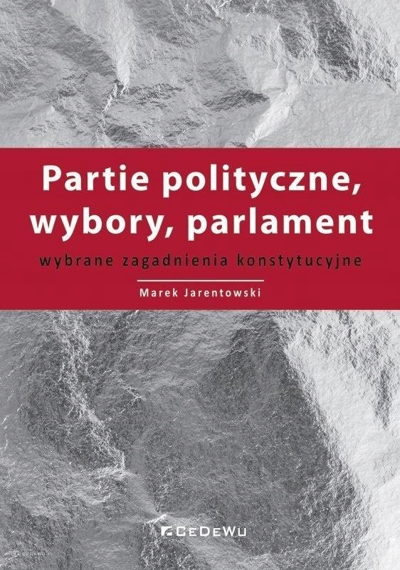 PARTIE POLITYCZNE, WYBORY, PARLAMENT