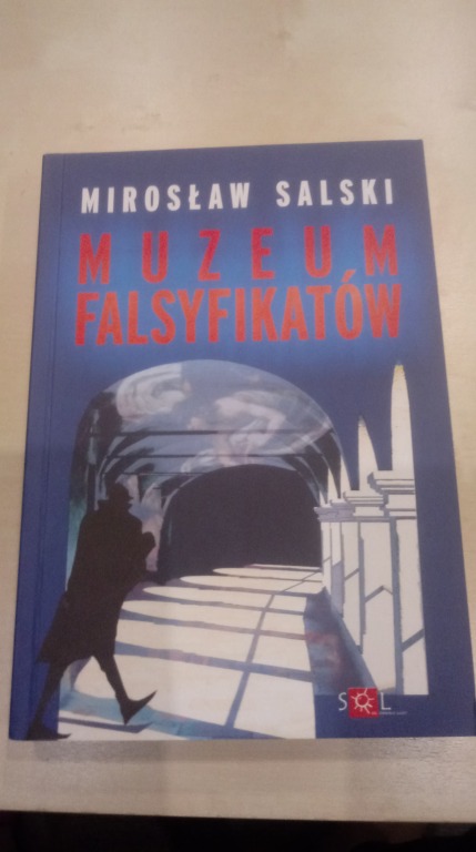 Mirosław Salski "Muzeum falsyfikatów"