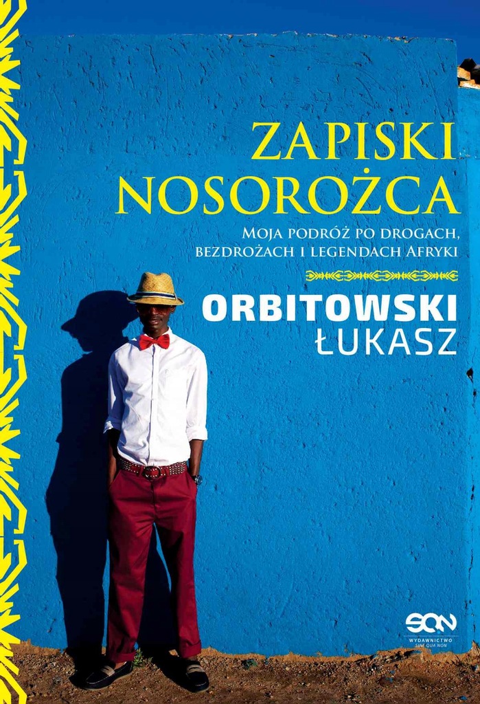 Zapiski Nosorożca Łukasz Orbitowski