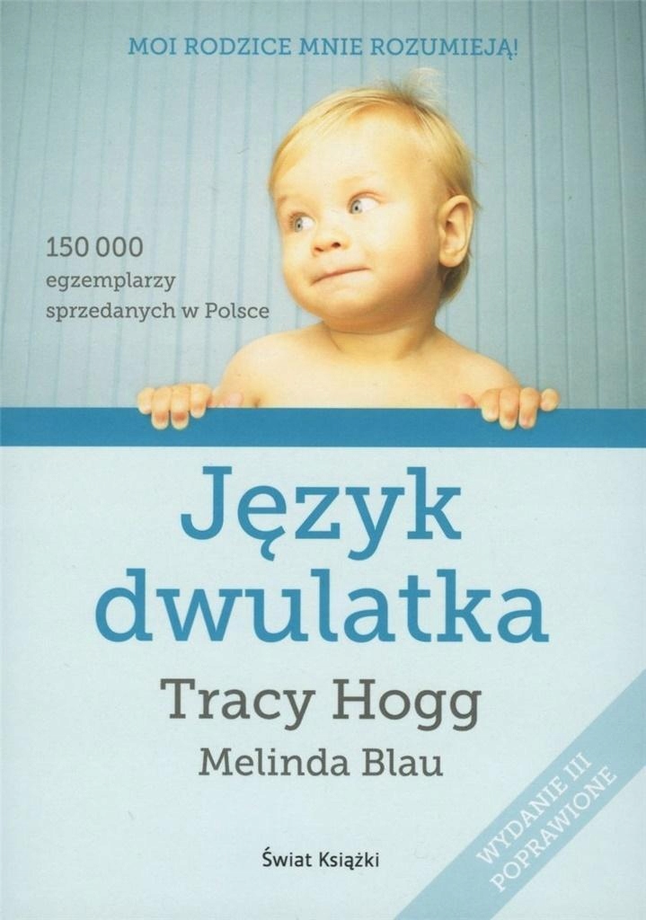 JĘZYK DWULATKA W.2021, TRACY HOGG, MELINDA BLAU