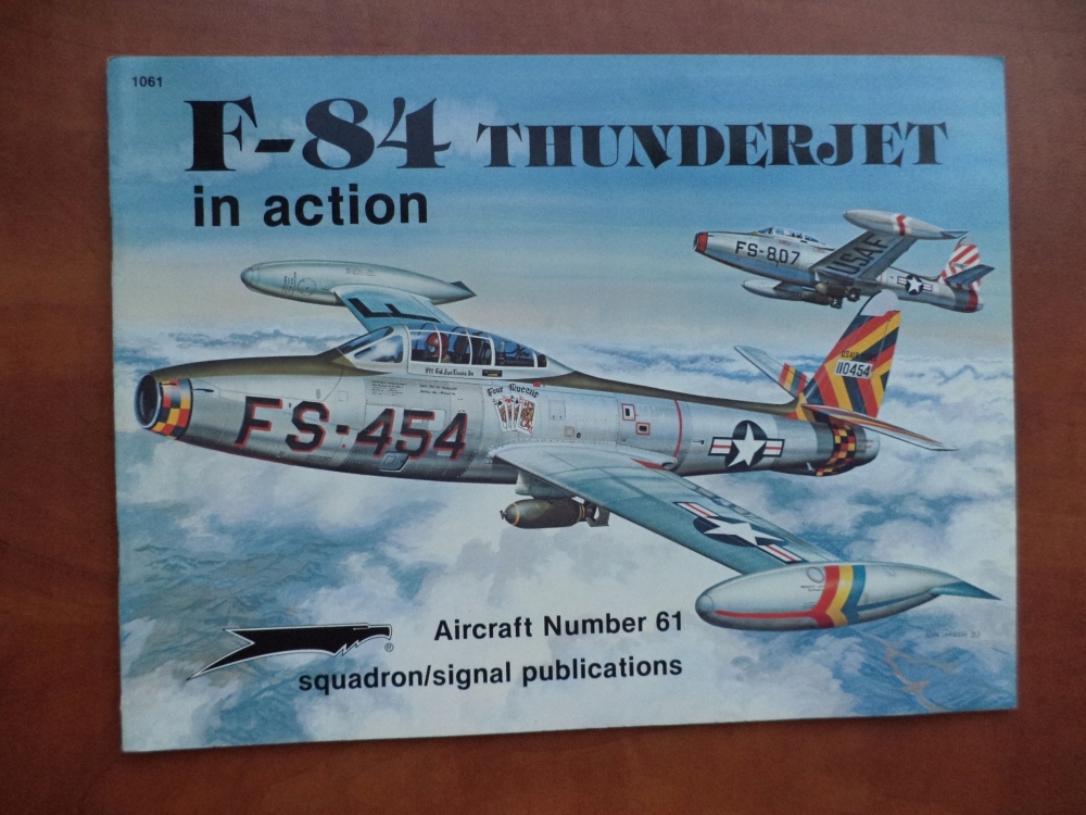 F-84 Thunderjet In Action Squadron Aircraft 1061