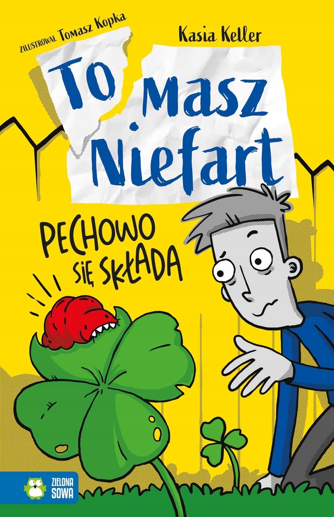 TOMASZ NIEFART. PECHOWO SIĘ SKŁADA - KELLER KASIA