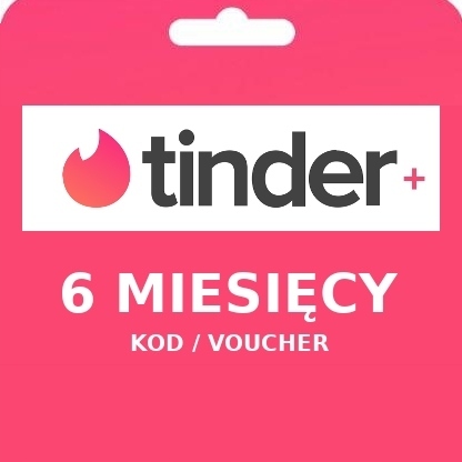 Tinder+ PLUS jak GOLD 6 miesięcy BEZ VPN POLSKA KOD VOUCHER AUTOMAT 24/7