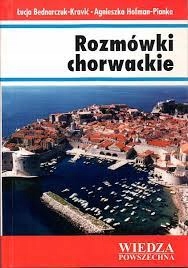 Rozmówki chorwackie WP Łucja Bednarczuk-Kravić,