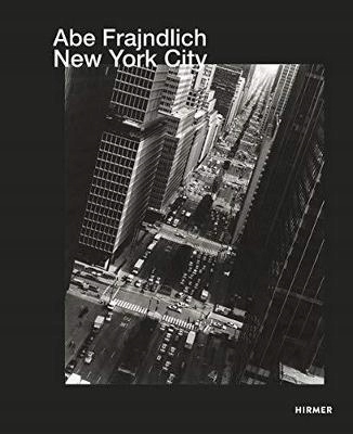 Abe Frajndlich: New York City - Jurgen B. Tesch