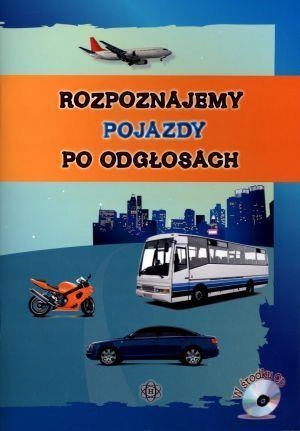 ROZPOZNAJEMY POJAZDY PO ODGŁOSACH + CD