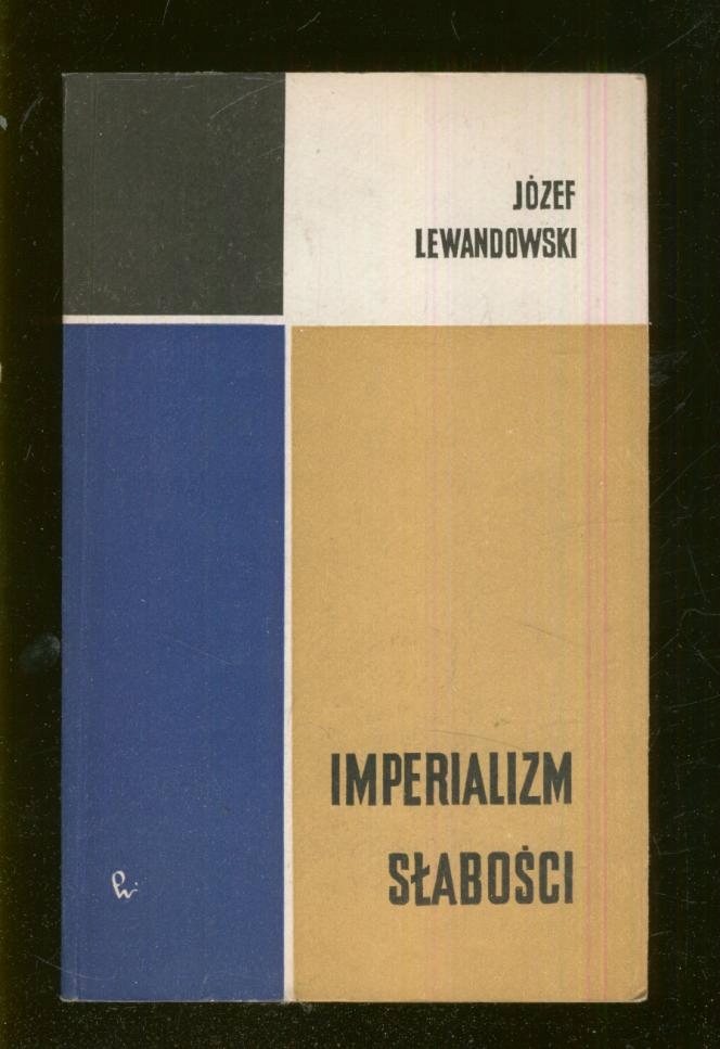 Imperializm słabości; Józef Lewandowski