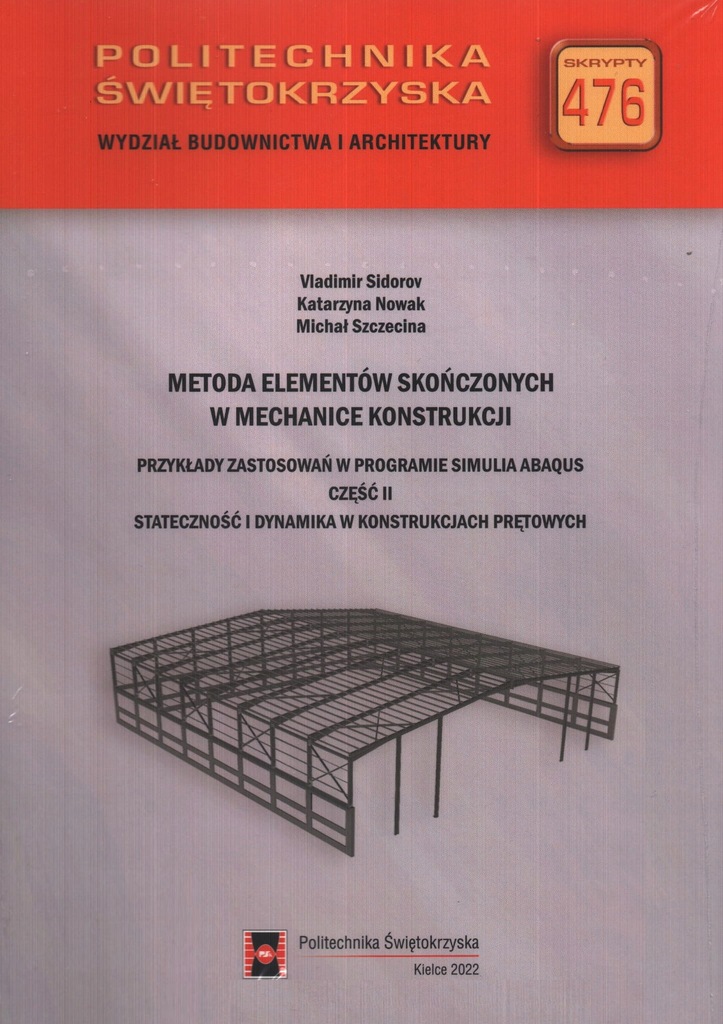 Metoda elementów skończonych w mechanice konstrukcji. Przykłady zastosowań