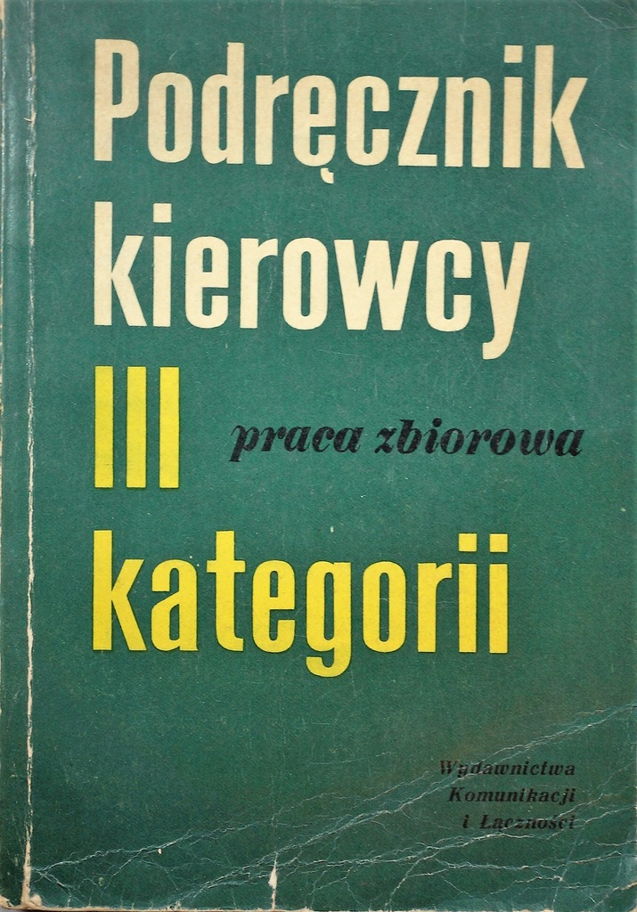 PODRĘCZNIK KIEROWCY III KATEGORII Praca zbiorowa