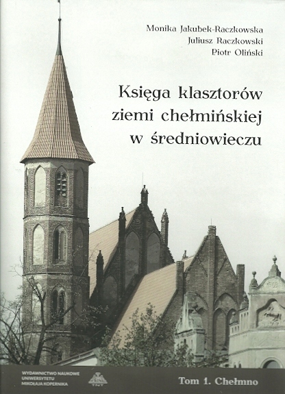 Księga klasztorów ziemi chełmińskiej średniowiecze