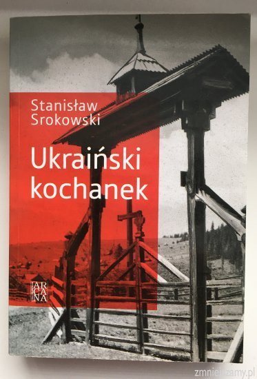 STANISŁAW SROKOWSKI - UKRAIŃSKI KOCHANEK + 2 TOMY