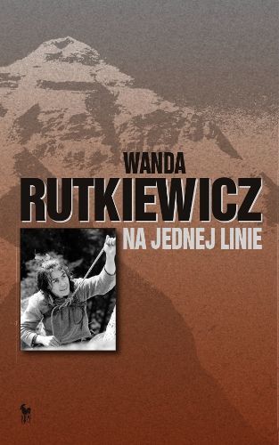 Wanda Rutkiewicz - NA JEDNEJ LINIE