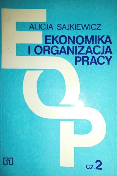 Ekonomika i organizacja pracy cz. 2 - Sajkiewicz