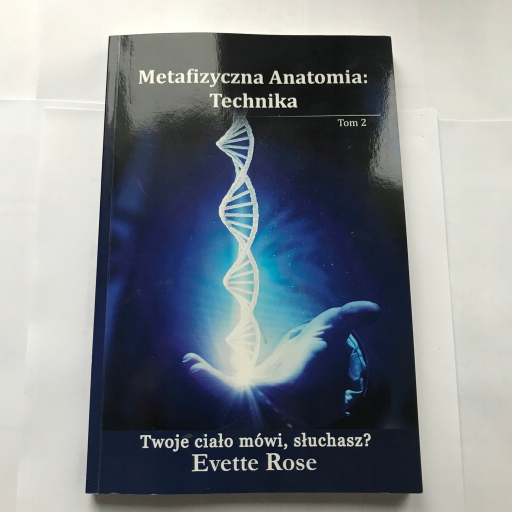 METAFIZYCZNA ANATOMIA: TECHNIKA TOM 2 EVETTE ROSE