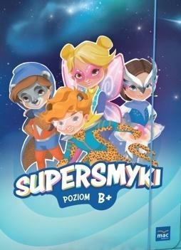 SUPERSMYKI. POZIOM B+ SZEŚCIOLATEK PAKIET