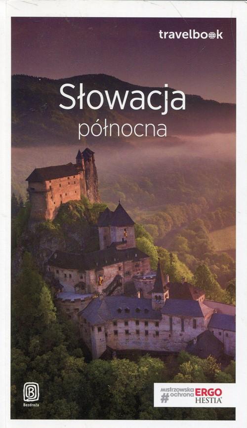Travelbook - Słowacja północna w.2019 Bezdroża