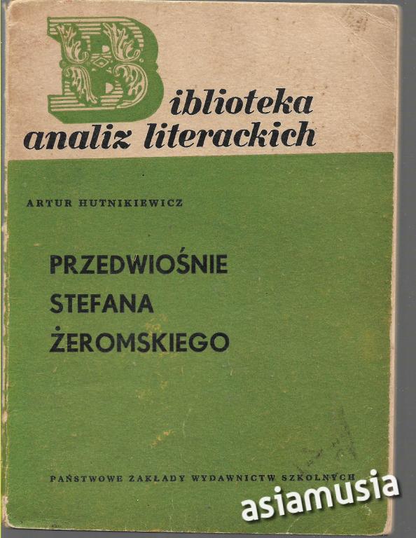 PRZEDWIOŚNIE  ŻEROMSKIEGO HUTNIKIEWICZ OPRACOWANIE