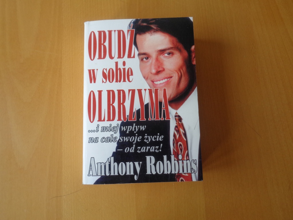 Anthony Robbins Obudź w sobie olbrzyma