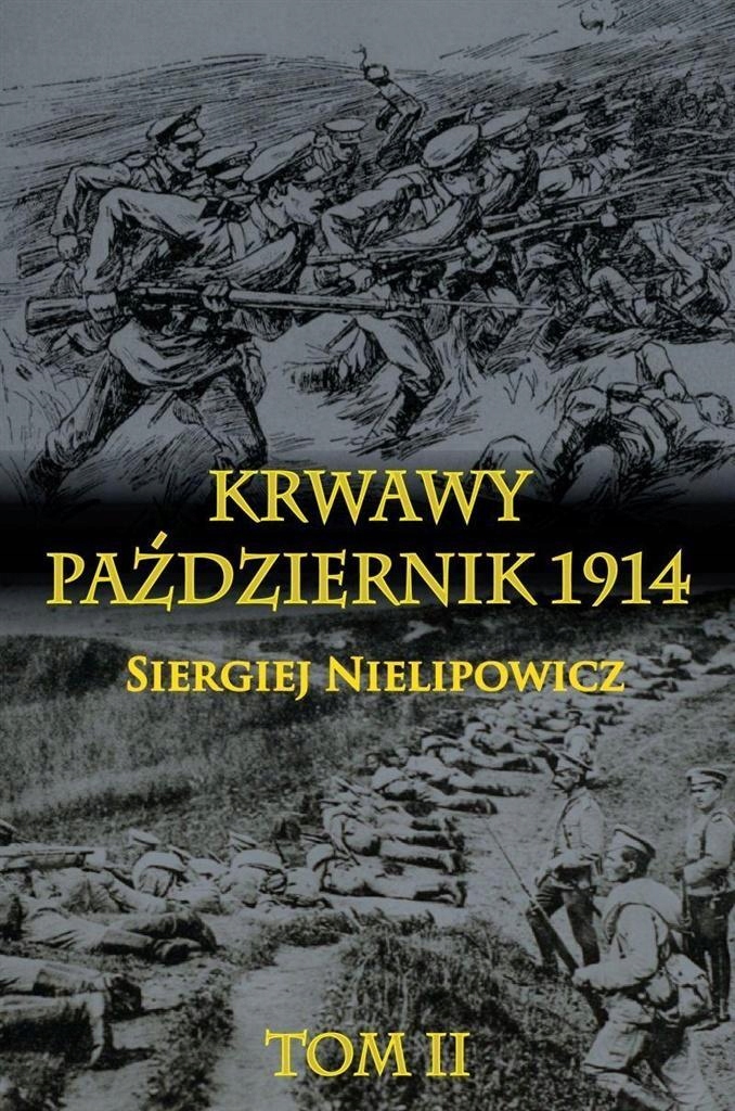 KRWAWY PAŹDZIERNIK 1914 T.2 TW