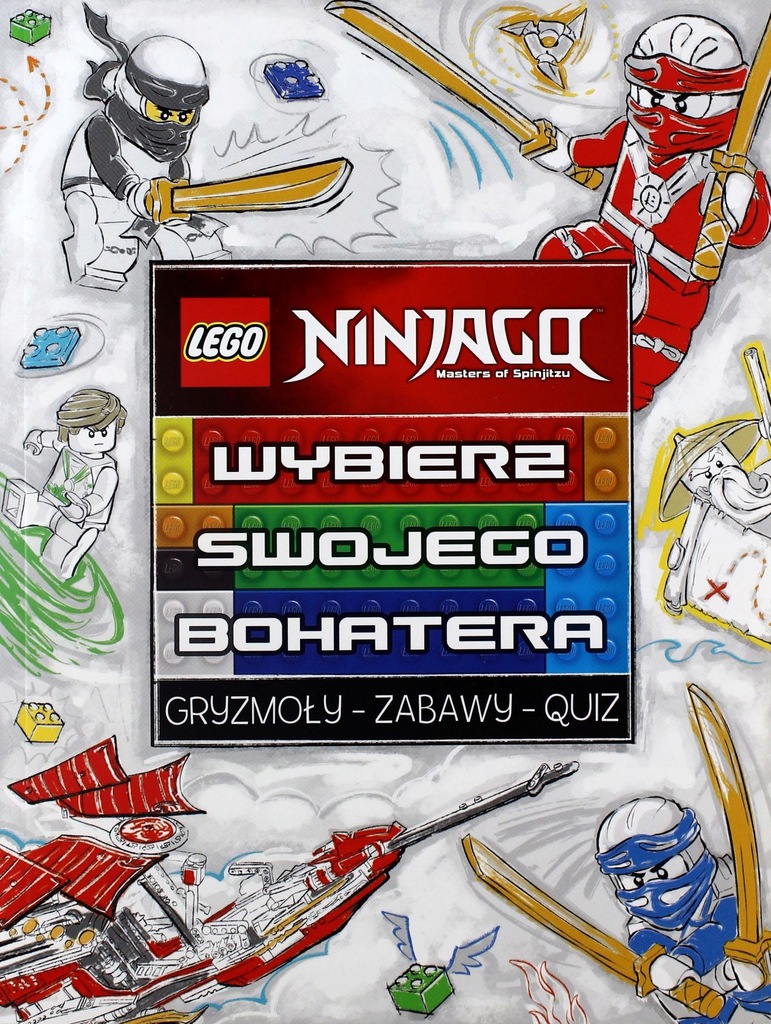 LEGO NINJAGO. WYBIERZ SWOJEGO BOHATERA. [KSIĄŻKA]