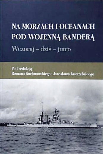 NA MORZACH I OCEANACH POD WOJENNĄ BANDERĄ