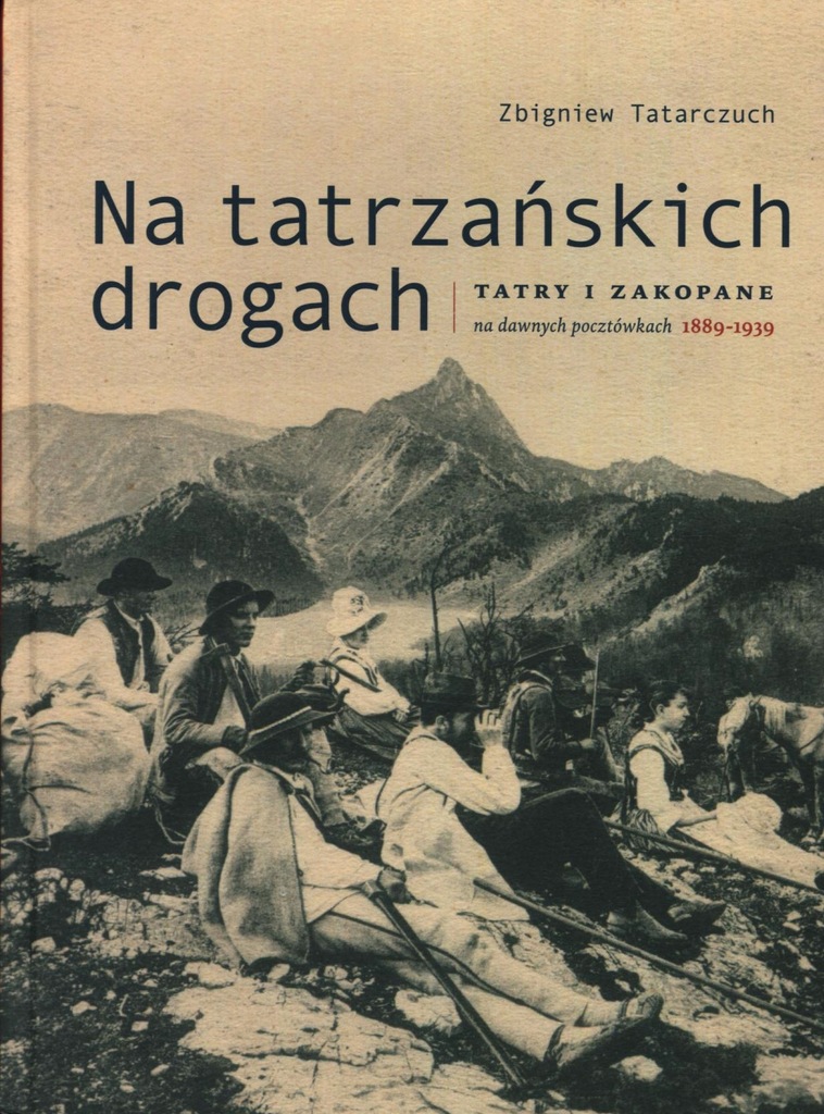 Tatry i Zakopane na dawnych pocztówkach