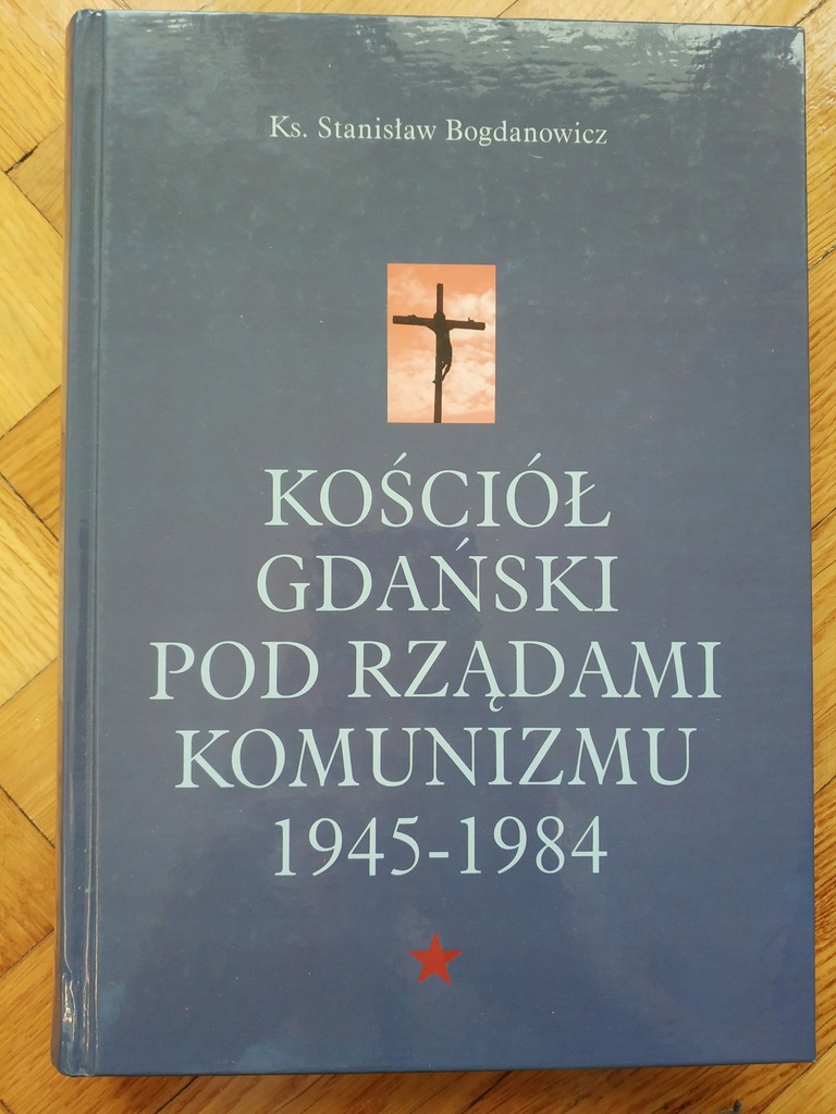 KOŚCIÓŁ GDAŃSKI pod rządami komunizmu Autograf