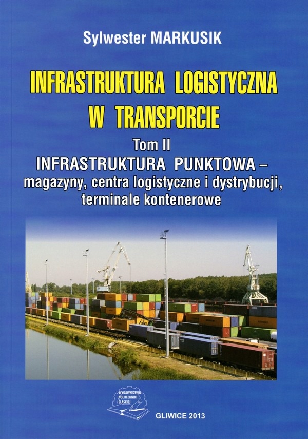 Infrastruktura logistyczna w transporcie T.2 wyd.2