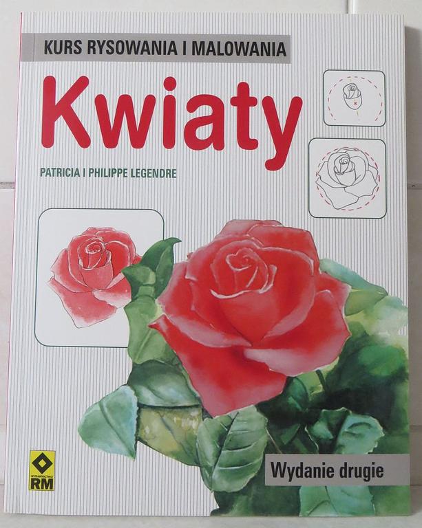 Kurs rysowania i malowania - Kwiaty, P F Legendre