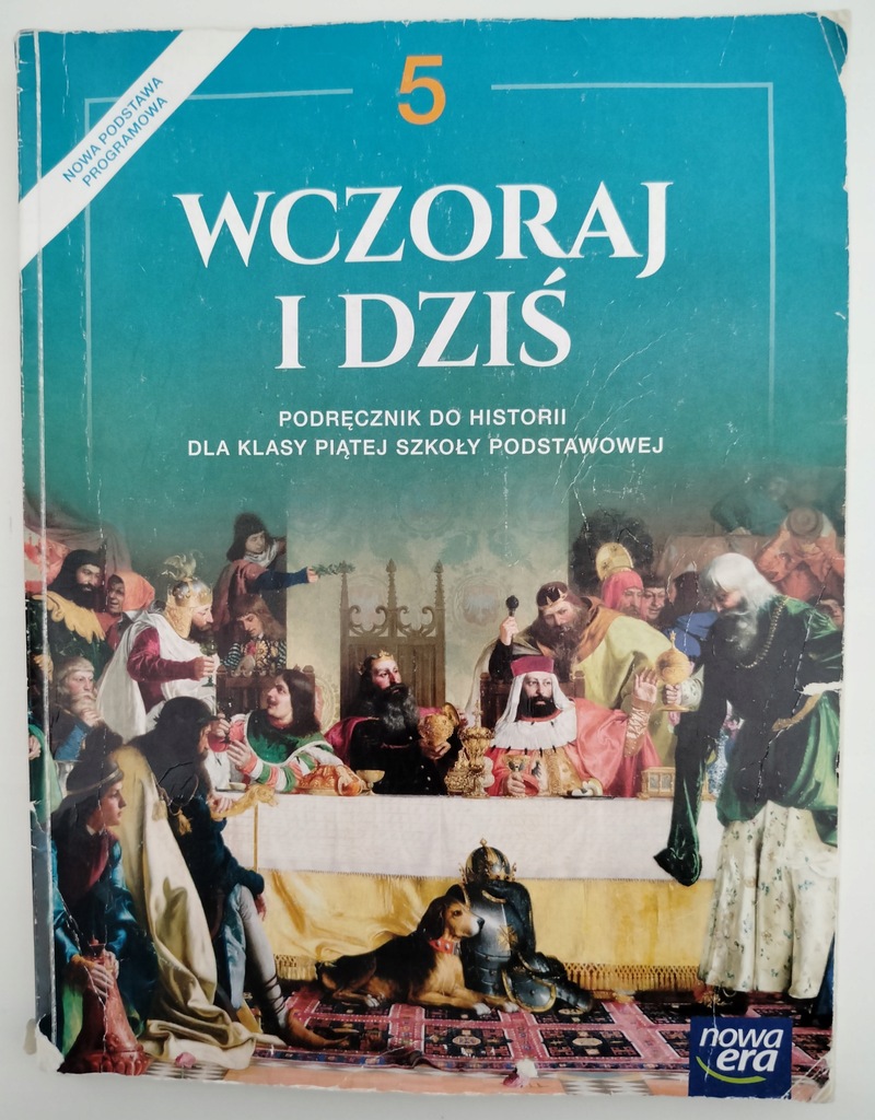 Wczoraj I Dziś Klasa 8 WCZORAJ I DZIŚ 5 podręcznik do historii NOWA ERA - 12480384122
