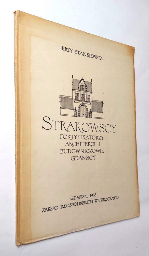 STRAKOWSCY FORTYFIKATORZY ARCHITEKCI Stankiewicz